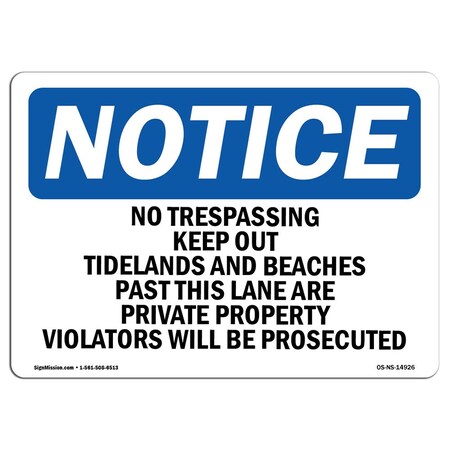 Signmission OSHA Notice Sign, 7" Height, 10" Wide, No Trespassing Keep Out Tidelands And Beaches Sign, Landscape OS-NS-D-710-L-14926